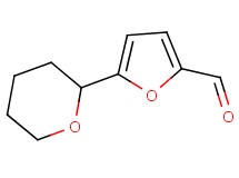 5-(tetrahydro-2H-pyran-2-yl)-2-furaldehyde