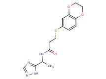 3-(2,3-dihydro-1,4-benzodioxin-6-ylthio)-N-[1-(1H-1,2,4-triazol-5-yl)ethyl]propanamide